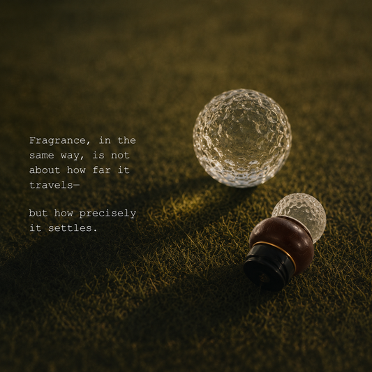 1. Fragrance, Played Quietly
